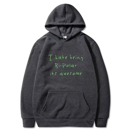 Kanye West I Hate Being Bipolar It’s Awesome Hoodie